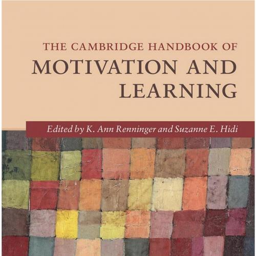 Cambridge Handbook of Motivation and Learning, The - Administrator