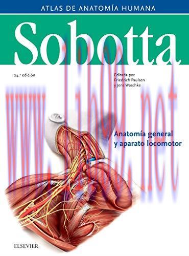 [AME]Sobotta. Atlas de anatom&iacute;a humana 24 - Volumen 1: Anatom&iacute;a general y aparato locomotor (Or...