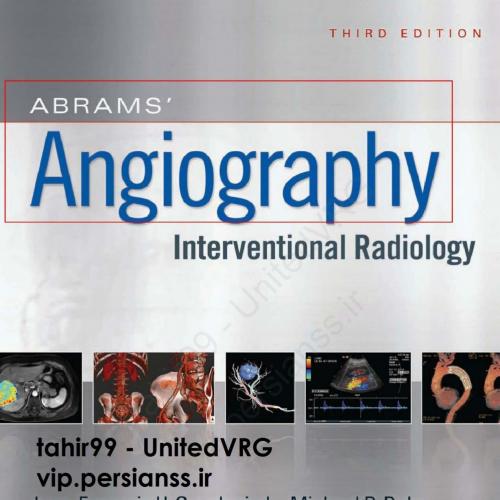Abrams' Angiography_ Interventional Radiology 3rd english