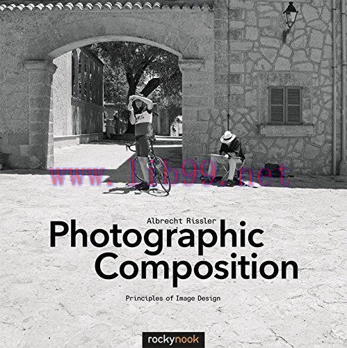 [FOX-Ebook]Photographic Composition: Principles of Image Design