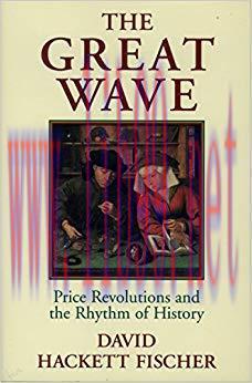The Great Wave: Price Revolutions and the Rhythm of History 1st Edition,