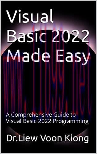 [FOX-Ebook]Visual Basic 2022 Made Easy: A Comprehensive Guide to Visual Basic 2022 Programming