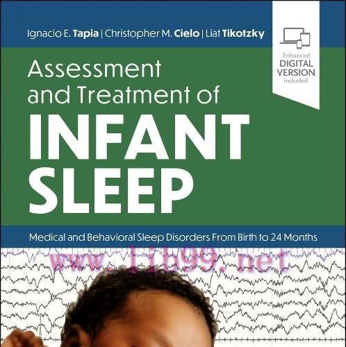[AME]Assessment and Treatment of Infant Sleep: Medical and Behavioral Sleep Disorders from_ Bir...