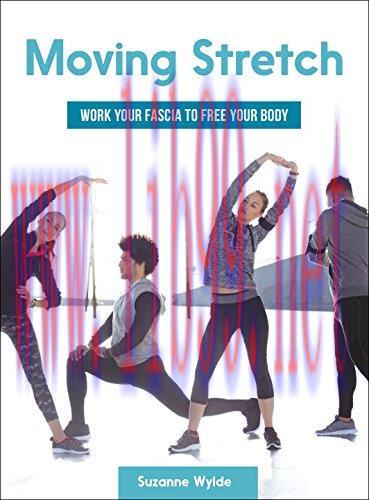 [AME]Moving Stretch: Work Your Fascia to Free Your Body (EPUB)