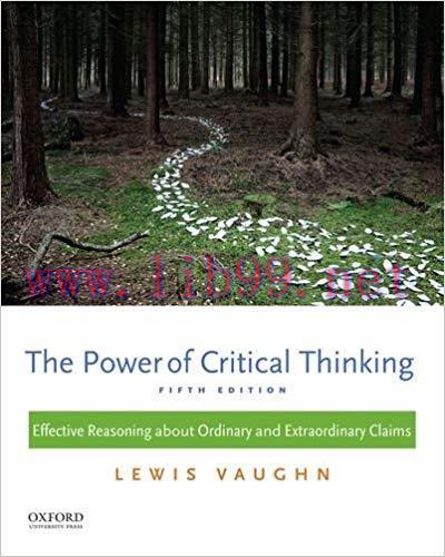 [PDF]The Power of Critical Thinking: Effective Reasoning about Ordinary and Extraordinary Claim...
