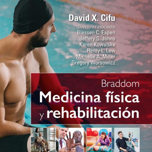 [AME]Braddom. Medicina f&iacute;sica y rehabilitaci&oacute;n, 6th edition (Original PDF)