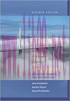 Price Theory and Applications: Decisions, Markets, and Information 7th Edition,