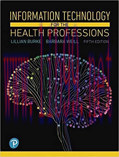 [PDF]Information Technology for the Health Professions, 5th Edition