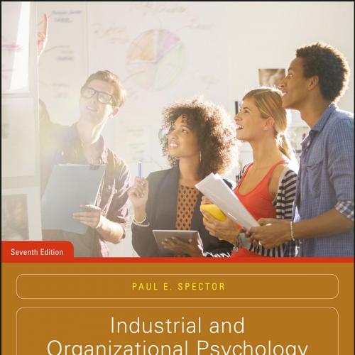 Industrial and Organizational Psychology Research and Practice, 7th Edition- Paul E. Spector