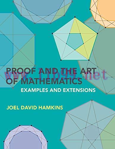[FOX-Ebook]Proof and the Art of Mathematics: Examples and Extensions