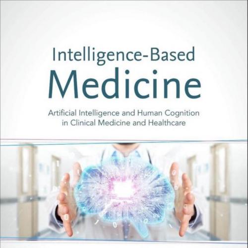 Academic Press Intelligence-Based Medicine 012816462X