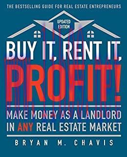 (PDF)Buy It, Rent It, Profit! (Updated Edition): Make Money as a Landlord in ANY Real Estate Ma...