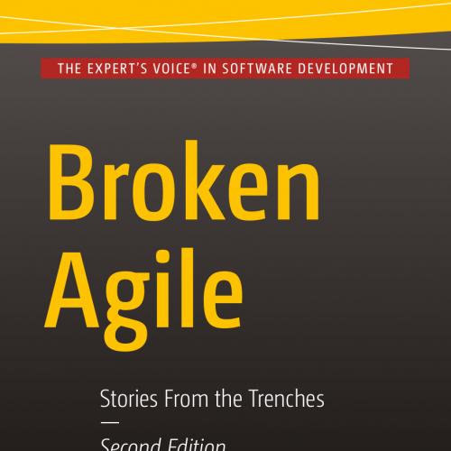 Broken Agile- Second Edition