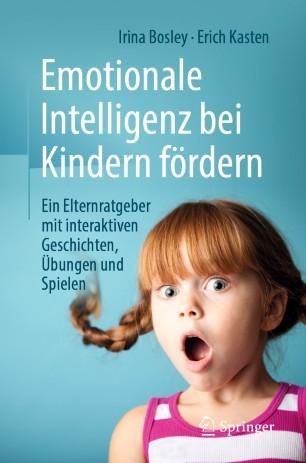 Emotionale Intelligenz bei Kindern f&ouml;rdern