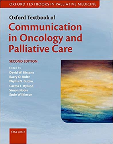 Oxford Textbook of Communication in Oncology and Palliative Care, 2nd Edition