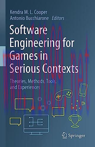 [FOX-Ebook]Software Engineering for Games in Serious Contexts: Theories, Methods, Tools, and Ex...