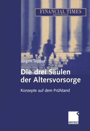 Die drei S&auml;ulen der Altersvorsorge
