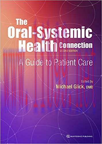 [PDF]The Oral-Systemic Health Connection A Guide to Patient Care, Second Edition