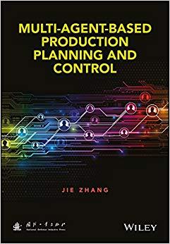 (PDF)Multi-Agent-Based Production Planning and Control 1st Edition