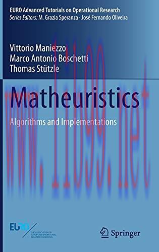 [FOX-Ebook]Matheuristics: Algorithms and Implementations