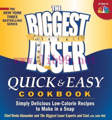 [FOX-Ebook]The Biggest Loser Quick & Easy Cookbook: Simply Delicious Low-calorie Recipes to Mak...