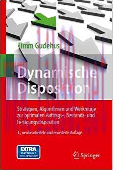 (PDF)Dynamische Disposition: Strategien, Algorithmen und Werkzeuge zur optimalen Auftrags-, Bes...