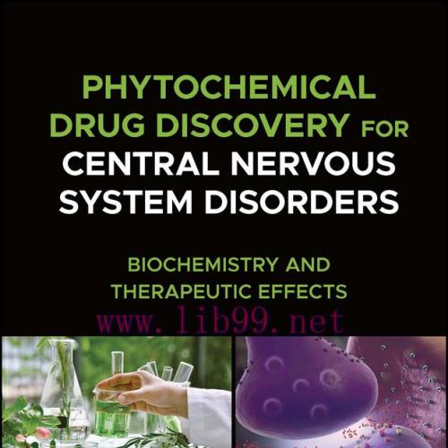 [AME]Phytochemical Drug Discovery for Central Nervous System Disorders: Biochemistry and Therap...