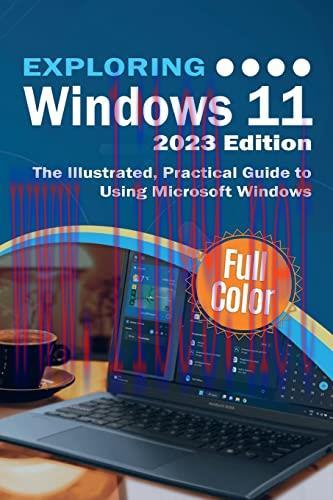 [FOX-Ebook]Exploring Windows 11 - 2023 Edition: The Illustrated, Practical Guide to Using Micro...