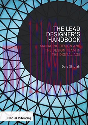 [FOX-Ebook]Lead Designer's Handbook: The Lead Designer and Design Management