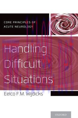 [AME]Handling Difficult Situations (Core Principles of Acute Neurology) (Original PDF)