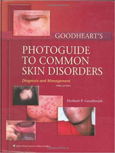 Goodheart&rsquo;s Photoguide of Common Skin Disorders, 3rd Edition