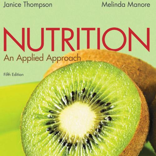 Nutrition An Applied Approach 5th Edition by Janice J. Thompson