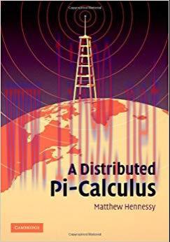 A Distributed Pi-Calculus 1st Edition