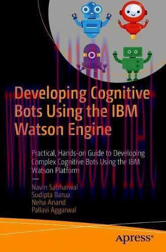 [FOX-Ebook]Developing Cognitive Bots Using the IBM Watson Engine