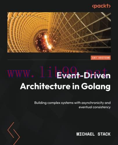 [FOX-Ebook]Event-Driven Architecture in Golang: Building complex systems with asynchronicity an...