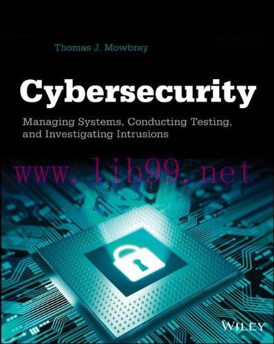 [FOX-Ebook]Cybersecurity: Managing Systems, Conducting Testing, and Investigating Intrusions