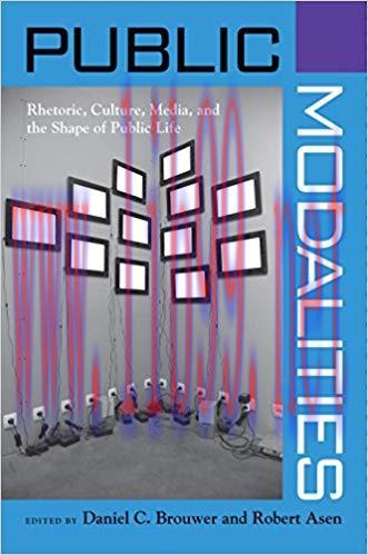 Public Modalities (Albma Rhetoric Cult & Soc Crit) First Edition,