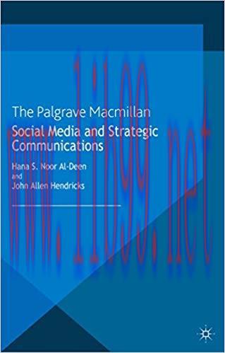 Social Media and Strategic Communications 2013 Edition,