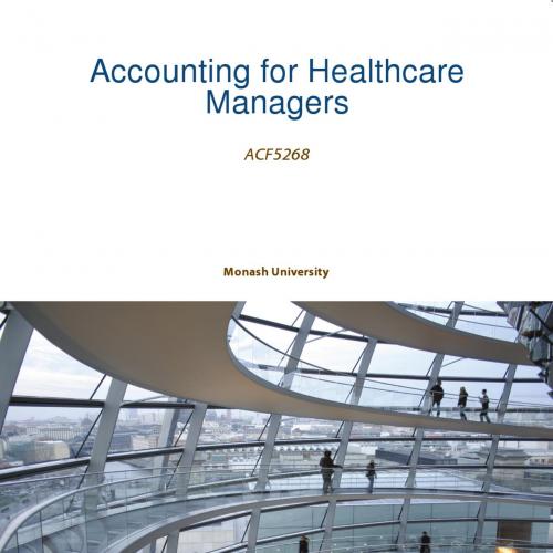 (AUCS) Accounting for Healthcare Managers ACF5268 Custom for Mon - Amar.Singh