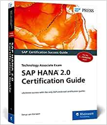 SAP HANA 2.0 Certification Guide Technology Associate Exam