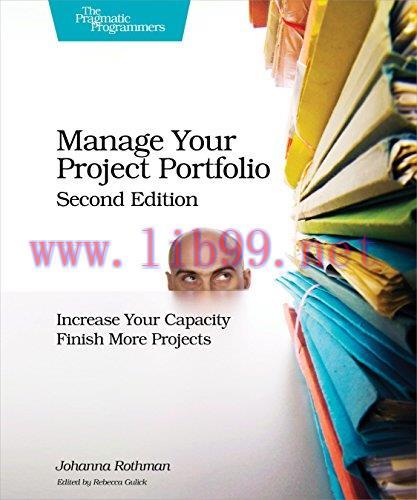 [FOX-Ebook]Manage Your Project Portfolio: Increase Your Capacity and Finish More Projects, 2nd ...