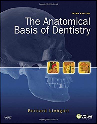Anatomical Basis of Dentistry (3rd Edition)
