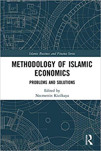 (PDF)Methodology of Islamic Economics Problems and Solutions (Islamic Business and Finance Seri...