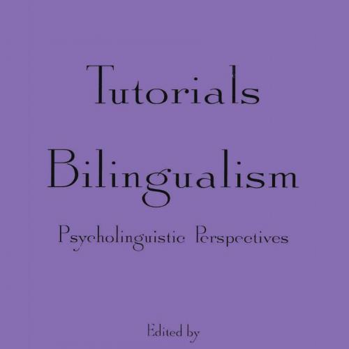 Tutorials in Bilingualism