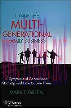 (PDF)Inside the Multi-Generational Family Business: Nine Symptoms of Generational Stack-Up and ...