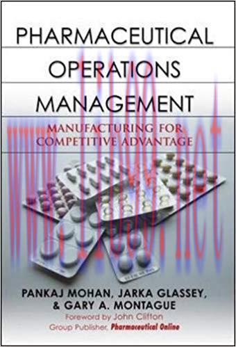 [PDF]Pharmaceutical Operations Management: Manufacturing for Competitive Advantage
