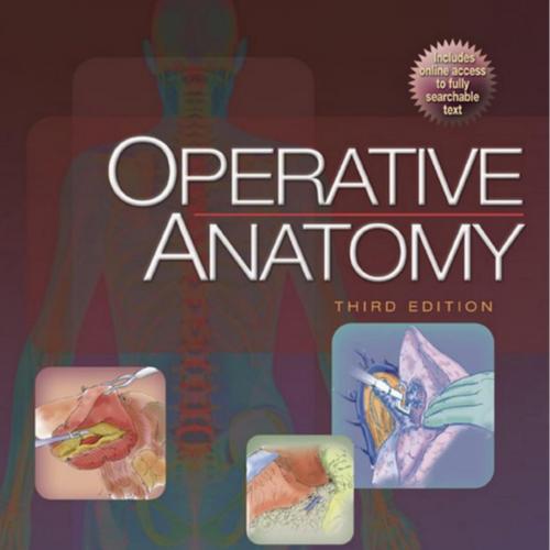 Operative Anatomy 3rd Edition