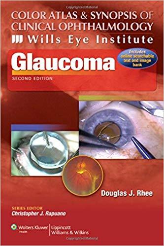 Glaucoma （Color Atlas and Synopsis of Clinical Ophthalmology），2nd Edition