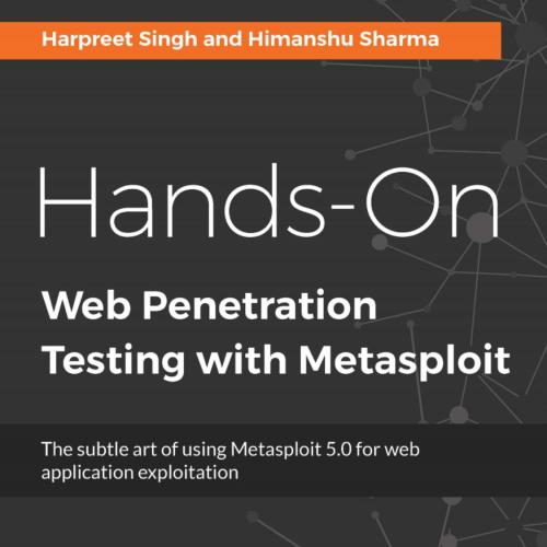Packt Hands-On Web Penetration Testing with Metasploit 1789953529
