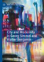 [PDF]City and Modernity in Georg Simmel and Walter Benjamin: Fragments of Metropolis
